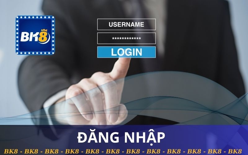 ĐĂNG NHẬP BK8, LOGIN NHẬN QUÀ
