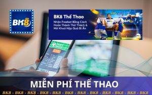 KHUYẾN MÃI MIỄN PHÍ THỂ THAO BK8